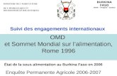 OMD et Sommet Mondial sur lalimentation, Rome 1996 Enquête Permanente Agricole 2006-2007 Suivi des engagements internationaux État de la sous alimentation.