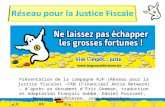 1 Présentation de la campagne RJF (Réseau pour la justice fiscale) -FAN (Financieel Aktie Netwerk) – daprès un document dEric Goeman, traduction et adaptation.
