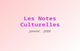 Les Notes Culturelles janvier, 2006. 1.Où est-ce que vous ne pouvez pas payer en euros? A. En France B En Belgique C. En Espagne D. En Angleterre D: (England)