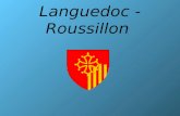 Languedoc - Roussillon. Languedoc-Roussillon Pr©fectures: Montpellier Population totale: 2 548 000 hab. Densit©: 93 hab/km² Superficie: 27 376 km² Arrondissements: