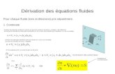 Dérivation des équations fluides Pour chaque fluide (ions et électrons) pris séparément. 1. Continuité Nombre de particules quittant le volume à travers.
