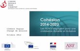 Clément Depauw Chargé de mission Octobre 2012. Un nouveau processus pour la politique de cohésion 2014 - 2020 1.La négociation des futurs règlements dans.