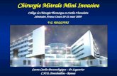 Chirurgie Mitrale Mini Invasive Centre Cardio-Pneumologique – Pr Leguerrier C.H.U. Pontchaillou - Rennes Collège de Chirurgie Thoracique et Cardio-Vasculaire.