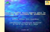 JFIADSMA 2002 Vers un modèle multi-agents pour le pilotage des systèmes de production Mahmoud Tchikou, Eric Gouardères Laboratoire d Informatique Université