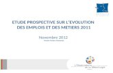 ETUDE PROSPECTIVE SUR LEVOLUTION DES EMPLOIS ET DES METIERS 2011 Novembre 2012 Version Poitou-Charentes.