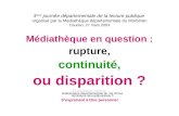 Médiathèques en […] disparition ? 3 ème journée départementale de la lecture publique organisé par la Médiathèque départementale du Morbihan Caudan, 27.