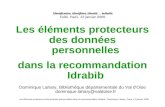 Les éléments protecteurs des données personnelles dans la recommandation Idrabib / Dominique Lahary, Paris, 13 janvier 2009 Identification, identifiant,