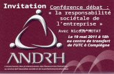 Invitation Conférence débat : « la responsabilité sociétale de lentreprise » Avec Nicole NOTAT Le 19 mai 2011 à 18h au centre de transfert de lUTC à Compiègne.
