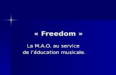 « Freedom » La M.A.O. au service de léducation musicale.