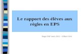 Le rapport des élèves aux règles en EPS Stage PAF mars 2012 - Gilbert Orsi.