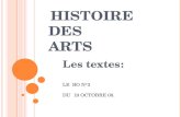 H ISTOIRE DES ARTS Les textes: LE BO N°3 DU 19 OCTOBRE 08.
