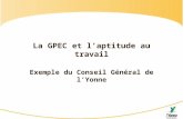 La GPEC et laptitude au travail Exemple du Conseil Général de lYonne.