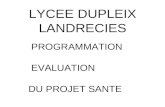 LYCEE DUPLEIX LANDRECIES PROGRAMMATION EVALUATION DU PROJET SANTE.