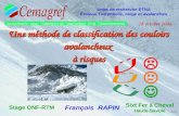 1/21 Une méthode de classification des couloirs avalancheux à risques François RAPIN Unité de recherche ETNA Érosion Torrentielle, neige et avalanches.