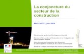 La conjoncture du secteur de la construction1 Ministère de l'Écologie, de l'Énergie, du Développement durable et de l'Aménagement du territoire .