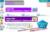 Lexique Langages & Documents Réfs Techs Sommaire...... Paul Franchi SI 5 2013-14 Chap III - XML Présentation ("Basic") Chap VIII - XML Processeurs "Advanced"