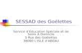 SESSAD des Goélettes Service dEducation Spéciale et de Soins A Domicile 5 Rue des Goélettes 38080 LISLE dABEAU.