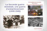 La Seconde guerre mondiale, une guerre danéantissement (1939-1945) JDI Académie de Grenoble 16.10.2012 Nouveaux programmes de 3ème Sophie RICHERD.