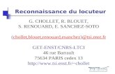 Reconnaissance du locuteur G. CHOLLET, R. BLOUET, S. RENOUARD, E. SANCHEZ-SOTO (chollet,blouet,renouard,esanchez)@tsi.enst.fr @ GET-ENST/CNRS-LTCI 46 rue.