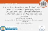 Chambéry le 24 octobre 20061 La scénarisation de l'évaluation des activités pédagogiques utilisant les Environnements Informatiques d'Apprentissage Humain.