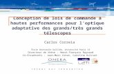 Conception de lois de commande à hautes performances pour loptique adaptative des grands/très grands télescopes Carlos Correia École Doctorale Galilée,