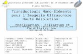 Soutenance présentée publiquement le 17 décembre 2004 Pierre MARECHAL Jury : Transducteurs Mono-Éléments pour lImagerie Ultrasonore Haute Résolution: Modélisation,