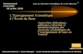 Université Rennes 2 Haute Bretagne - Ecole Doctorale Humanités et Sciences de l'Homme 1 LEnseignement Scientifique à lÉcole de Base Approches didactique,