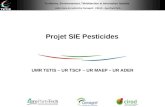 Territoires, Environnement, Télédétection et Information Spatiale Unité mixte de recherche Cemagref - CIRAD - AgroParisTech Projet SIE Pesticides UMR TETIS.