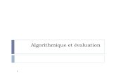 Algorithmique et évaluation 1. 2 Activité algorithmique et évaluation Quelques exemples dévaluation de lactivité algorithmique Compétences visées dans.