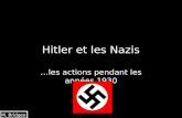 Hitler et les Nazis …les actions pendant les années 1930 M. Bridgeo.