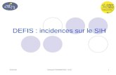 02/02/2011Emmanuel THAMMAVONG - ATIH1 DEFIS : incidences sur le SIH.