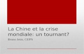 La Chine et la crise mondiale: un tournant? Bruno Jetin, CEPN.