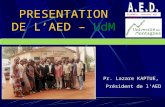 PRESENTATION DE L AED – UdM Pr. Lazare KAPTUE, Président de lAED Ensemble, trouvons des solutions.