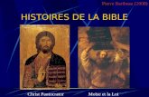 HISTOIRES DE LA BIBLE Christ PantocratorMo¯se et la Loi Pierre Baribeau (2008)