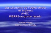 Les pronoms de lobjet direct et Indirect AVEC PIERRE-auguste renoir Kathleen Pepin Edit© par Ross Connelly