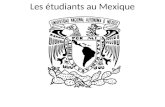 Les étudiants au Mexique. En 1970, 100 institutions déducation supérieure concentrés dans les principales villes, Guadalajara, Monterrey, et Mexico. Lannée.