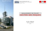 ENPC-CORT1, Management de Projet : gestion des risques © Dr Ph. Wieser, EPFL, 2007 1 INSTITUT INTERNATIONAL DE MANAGEMENT POUR LA LOGISTIQUE Lausanne -