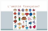 Lamitié française?. Le français - Une langue de lamitié diplomatique - - une langue rhétorique: le groupe de la Pléiade au XVIIe, imiter le style des.