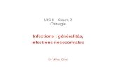 UIC II – Cours 2 Chirurgie Infections : généralités, infections nosocomiales Dr Mihai Glod.