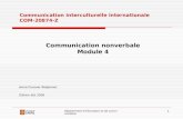 Département d'information et de communication 1 Communication interculturelle internationale COM-20874-Z Communication nonverbale Module 4 Amra Curovac.
