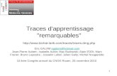 1 Traces d'apprentissage "remarquables"  Eric GALAM egalam@hotmail.com Jean-Pierre Aubert ; Isabelle Aubin;