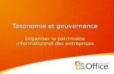 Taxonomie et gouvernance Organiser le patrimoine informationnel des entreprises.