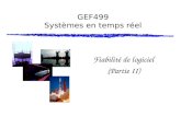 GEF499 Systèmes en temps réel Fiabilité de logiciel (Partie II)