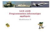 Hiver 2005Maj JGA Beaulieu & Capt MWP LeSauvage GEF 243B Programmation informatique appliquée Modélisation II.