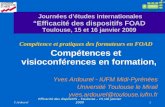 Y.Ardourel Efficacité des dispositifs – Toulouse – 15 /16 janvier 2009 1 Journées détudes internationales Efficacité des dispositifs FOAD Toulouse, 15.