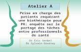 Prise en charge des patients requérant une biothérapie pour PR: enquête sur le partage des tâches entre professionnels de santé Dr Éric Senbel Dr Sylvain.