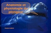 1 Anatomie et physiologie du plongeur Claude DUBOC.