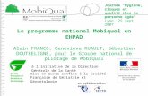 Le programme national Mobiqual en EHPAD Alain FRANCO, Geneviève RUAULT, Sébastien DOUTRELIGNE, pour le Groupe national de pilotage de MobiQual à linitiative.
