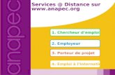 Services @ Distance sur  4. Emploi à linternational 1. Chercheur demploi 2. Employeur 3. Porteur de projet.