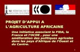 1 PROJET D APPUI A L AGRICULTURE AFRICAINE Une initiative associant le FIDA, la France et lOCDE, pour une amélioration des politiques agricoles dans les.